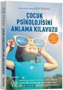 Çocuk Psikolojisini Anlama Kılavuzu - Hayy Kitap