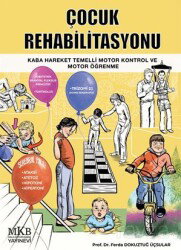 Çocuk Rehabilitasyonu / Kaba Hareket Temelli Motor Kontrol ve Motor Öğrenme - MKB Halk Kütüphanesi Yayınevi