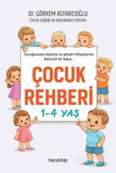 Çocuk Rehberi 1-4 Yaş - Hayy Kitap