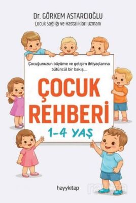 Çocuk Rehberi 1-4 Yaş - 1
