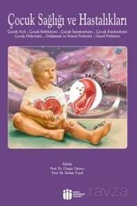Çocuk Sağlığı Ve Hastalıkları - 2 (Çocuk Acil, Çocuk Enfeksiyon, Çocuk İmmünolojisi, Çocuk Kardiyolo - 1