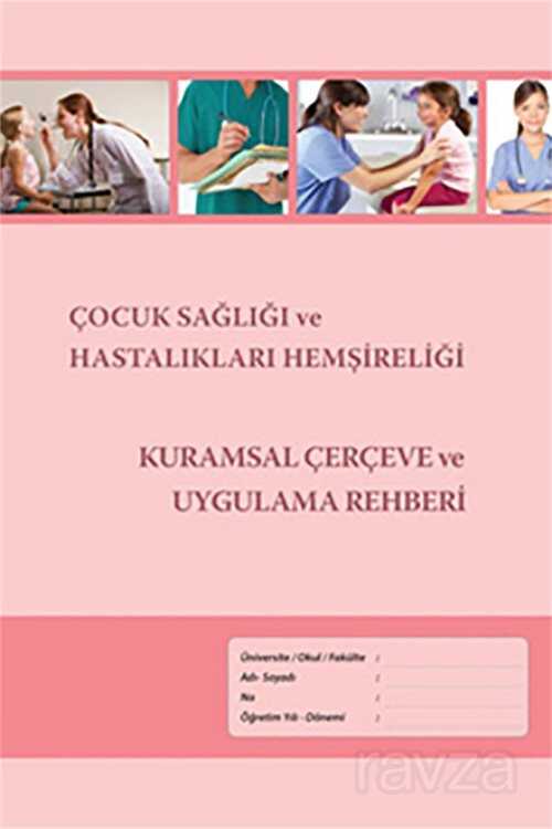 Çocuk Sağlığı ve Hastalıkları Hemşireliği - 1