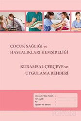 Çocuk Sağlığı ve Hastalıkları Hemşireliği Kurumsal - Nobel Tıp Kitabevleri
