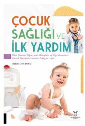 Çocuk Sağlığı ve İlk Yardım - Akademisyen Kitabevi