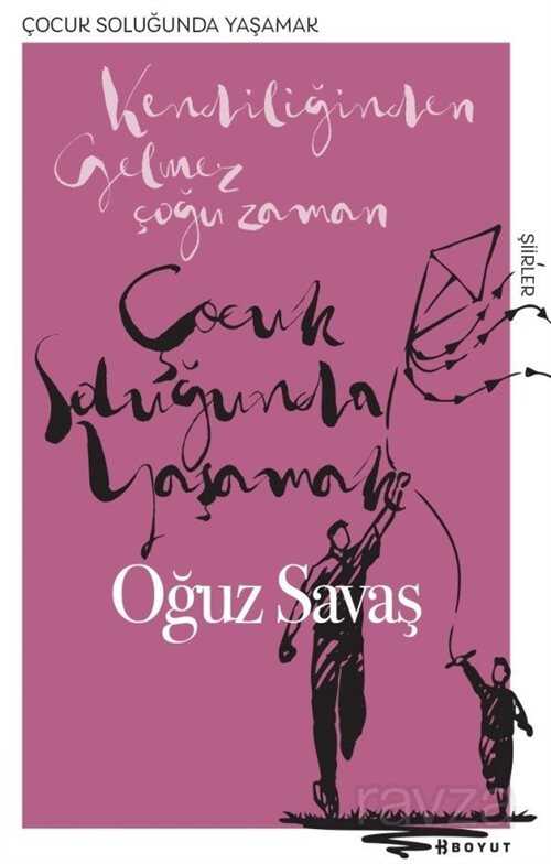 Çocuk Soluğunda Yaşamak - Boyut Yayın Grubu
