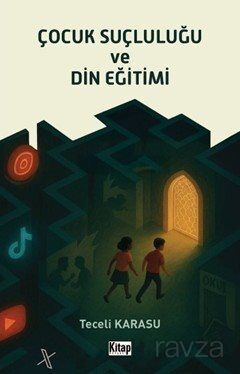 Çocuk Suçluluğu ve Din Eğitimi - 1