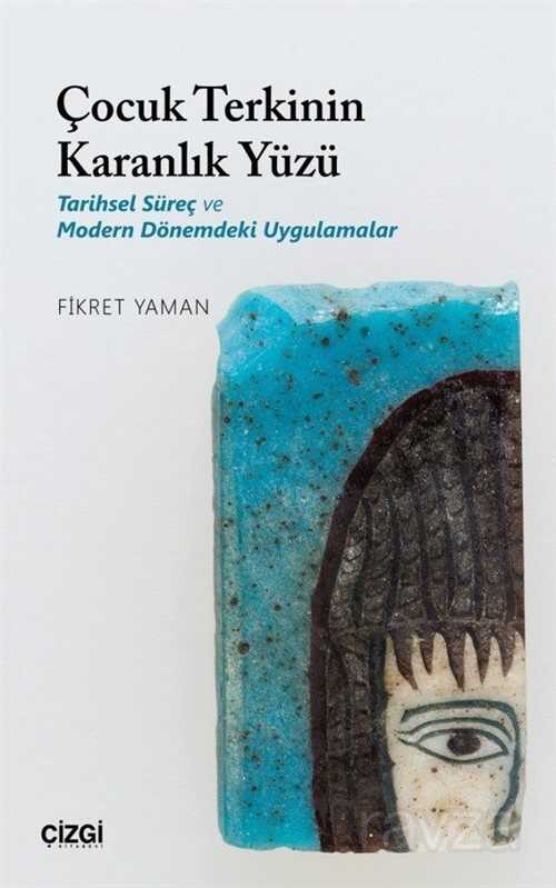 Çocuk Terkinin Karanlık Yüzü - Çizgi Kitabevi