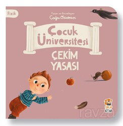 Çocuk Üniversitesi - Fizik - Çekim Yasası - Sincap Kitap