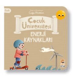 Çocuk Üniversitesi - Fizik - Enerji Kaynakları - Sincap Kitap