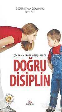Çocuk ve Ergen Gelişiminde Doğru Disiplin - Ekinoks Yayın Grubu