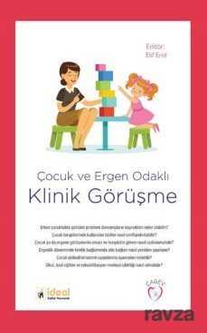 Çocuk ve Ergen Odaklı Klinik Görüşme - İdeal Kültür Yayıncılık - Ders Kitapları