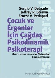 Çocuk ve Ergenler İçin Çağdaş Psikodinamik Psikoterapi: Öznelliklerarasılık İle Sinirbilimi Bütünleş - 1