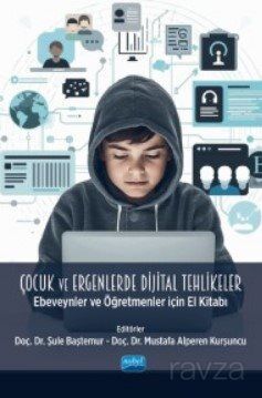 Çocuk ve Ergenlerde Dijital Tehlikeler - 1