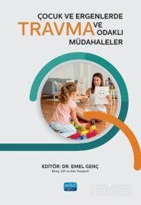 Çocuk ve Ergenlerde Travma ve Travma Odaklı Müdahaleler - 1