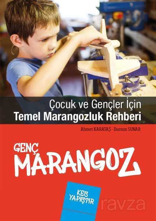 Çocuk ve Gençler İçin Temel Marangozluk Rehberi - Edam Yayınları