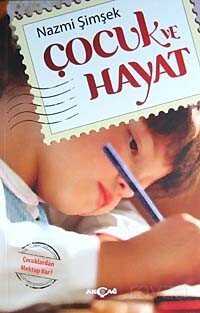 Çocuk ve Hayat - Akçağ Yayınları