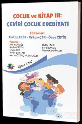 Çocuk ve Kitap III: Çeviri Çocuk Edebiyatı - 1