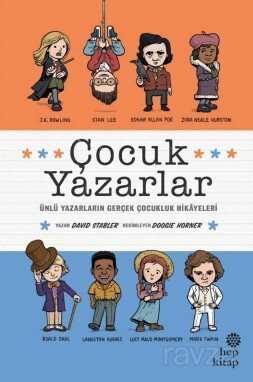 Çocuk Yazarlar / Ünlü Yazarların Gerçek Çocukluk Hikayeleri - Hep Kitap