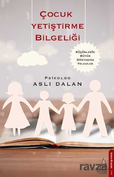 Çocuk Yetiştirme Bilgeliği - 1