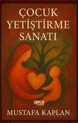 Çocuk Yetiştirme Sanatı - 1