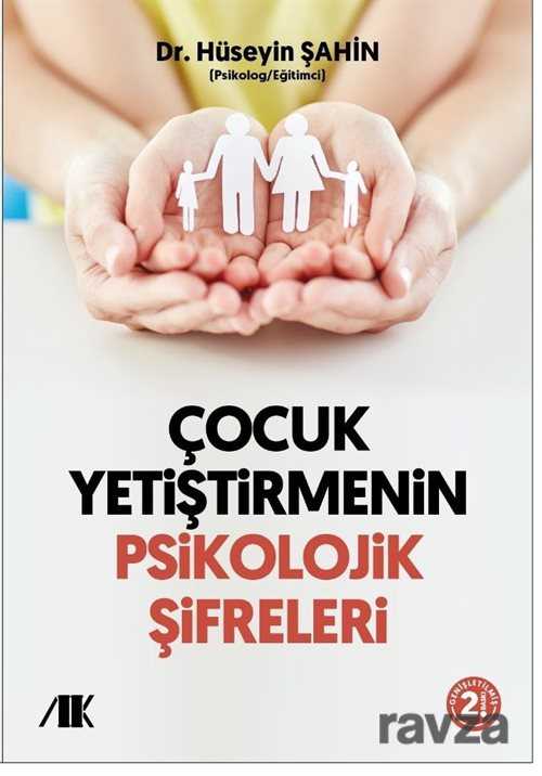 Çocuk Yetiştirmenin Psikolojik Şifreleri - Akademik Kitaplar