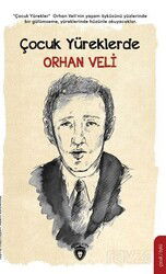 Çocuk Yüreklerde / Orhan Veli - Dorlion Yayınevi