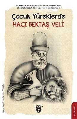 Çocuk Yüreklerde Hacı Bektaş Veli - Dorlion Yayınevi