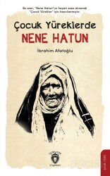Çocuk Yüreklerde Nene Hatun - Dorlion Yayınevi