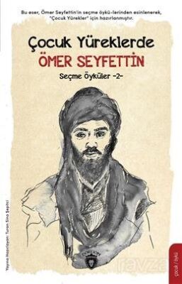 Çocuk Yüreklerde Ömer Seyfettin Seçme Öyküler -2 - 1
