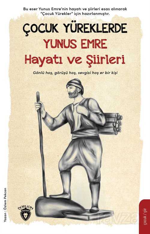 Çocuk Yüreklerde Yunus Emre Hayatı ve Şiirleri - Dorlion Yayınevi
