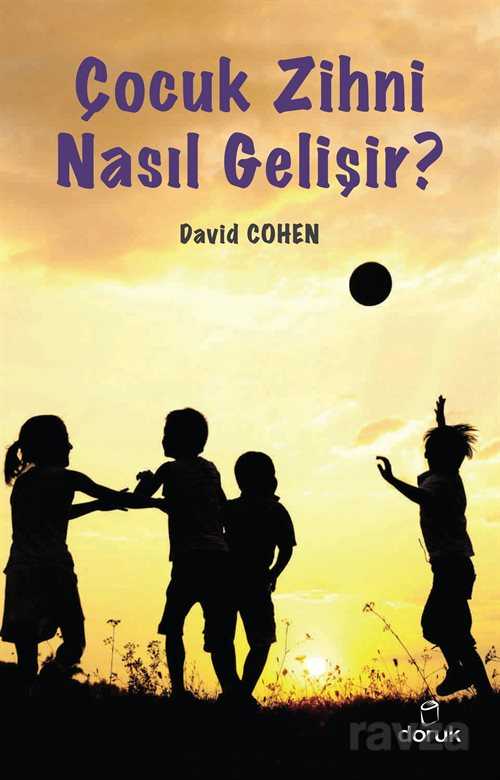 Çocuk Zihni Nasıl Gelişir? - Doruk Yayınları