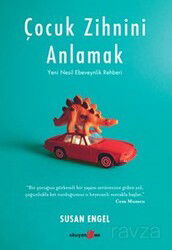 Çocuk Zihnini Anlamak: Yeni Nesil Ebeveynlik Rehberi - Okuyan Us Yayın