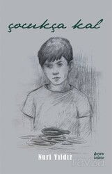 Çocukça Kal - Çıra Yayınları