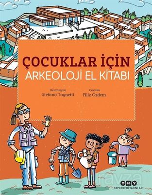 Çocuklar İçin Arkeoloji El Kitabı - 1