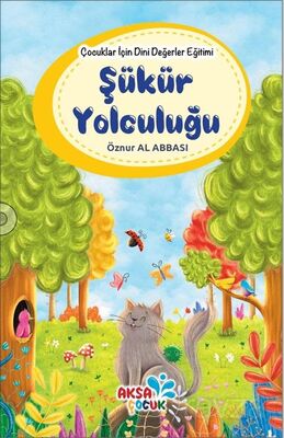 Çocuklar İçin Dini Değerler Eğitimi / Şükür Yolculuğu - 1