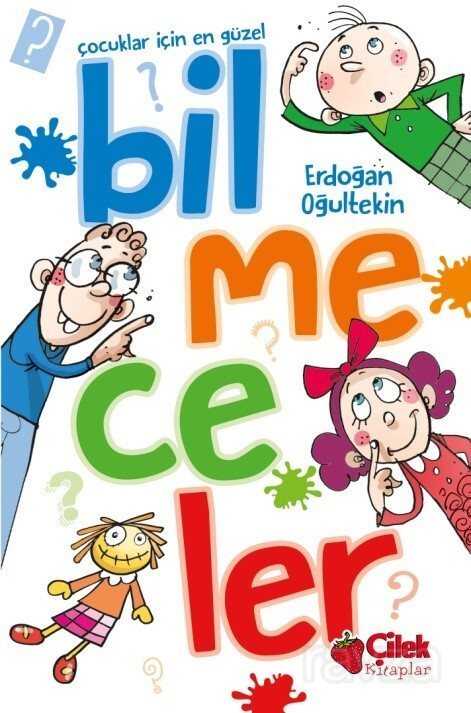 Çocuklar İçin En Güzel Bilmeceler - Çilek Yayınları