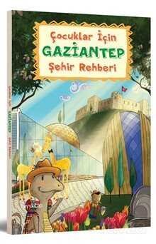 Çocuklar İçin Gaziantep Şehir Rehberi - Hayy Kitap