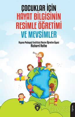 Çocuklar İçin Hayat Bilgisinin Resimle Öğretimi ve Mevsimler - 1