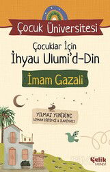 Çocuklar İçin İhyau Ulumi'd-Din - Çelik Yayınevi
