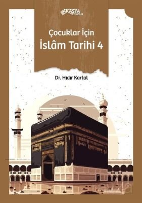 Çocuklar İçin İslam Tarihi 4 - 1