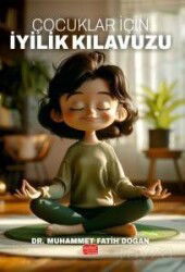 Çocuklar İçin İyilik Kılavuzu - Nobel Yaşam
