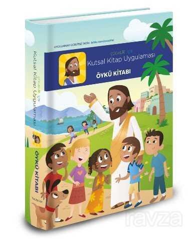 Çocuklar İçin Kutsal Kitap Uygulaması Öykü Kitabı - 1