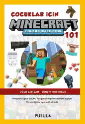 Çocuklar için Minecraft Education 101 - Pusula Yayıncılık ve İletişim