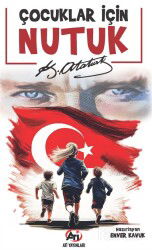Çocuklar İçin Nutuk - Akademi Titiz Yayınları