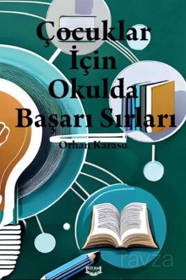 Çocuklar İçin Okulda Başarı Sırları - 1