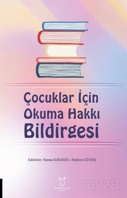 Çocuklar İçin Okuma Hakkı Bildirgesi - 1