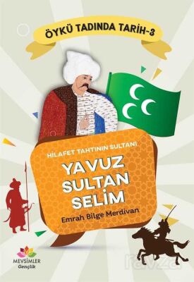 Çocuklar İçin Öykü Tadında Osmanlı Tarihi (3 Kitap) 12 Yaş - 4