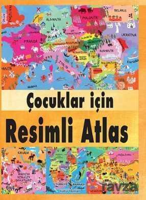 Çocuklar İçin Resimli Atlas - İş Bankası Yayınları