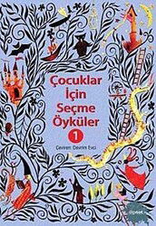 Çocuklar İçin Seçme Öyküler 1 - Dipnot Yayınları