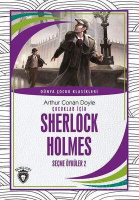 Çocuklar İçin Sherlock Holmes Seçme Öyküler 2 Dünya Çocuk Klasikleri (7-12 Yaş) - 1